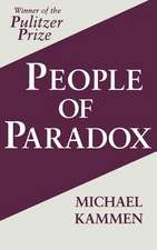 People of Paradox – An Inquiry Concerning the Origins of American Civilization