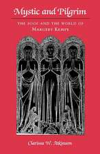 Mystic and Pilgrim – The Book and the World of Margery Kempe