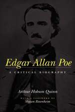 Edgar Allan Poe – A Critical Biography