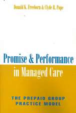 Promise and Performance in Managed Care