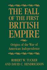 The Fall of the First British Empire