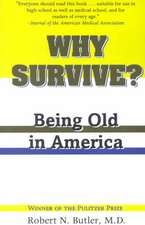 Why Survive?: Being Old in America