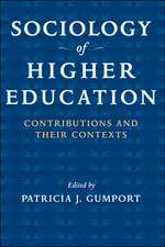 Sociology of Higher Education – Contributions and Their Contexts