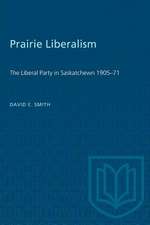 PRAIRIE LIBERALISM LIBERAL PARTY SASKP