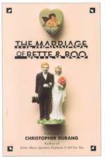 The Marriage of Bette and Boo: The Most Comprehensive Documented History of the Vietnam War