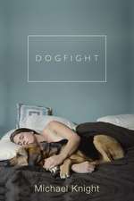 Dogfight: And Other Stories