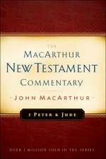 2 Peter and Jude MacArthur New Testament Commentary