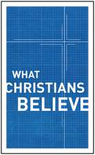 What Christians Believe