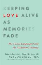 Keeping Love Alive as Memories Fade