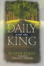 Daily with the King: A Devotional for Self-Discipleship