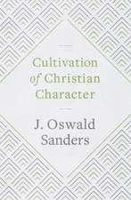 Cultivation of Christian Character