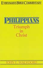 Philippians- Everyman's Bible Commentary: Triumph in Christ