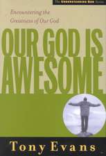 Our God Is Awesome