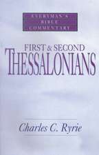 First & Second Thessalonians- Everyman's Bible Commentary