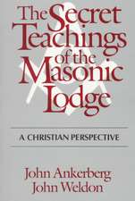 The Secret Teachings of the Masonic Lodge