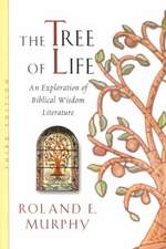 The Tree of Life: An Exploration of Biblical Wisdom Literature