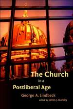 The Church in a Postliberal Age