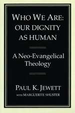 Who We Are: A Neo-Evangelical Theology