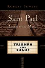 Saint Paul Returns to the Movies: Triumph Over Shame