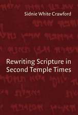 Rewriting Scripture in Second Temple Times