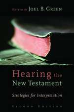 Hearing the New Testament: Strategies for Interpretation