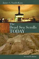 The Dead Sea Scrolls Today