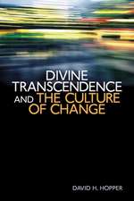 Divine Transcendence and the Culture of Change