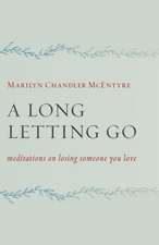 A Long Letting Go