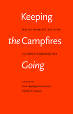 Keeping the Campfires Going: Native Women's Activism in Urban Communities