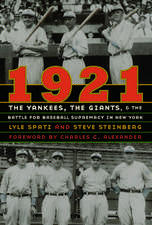 1921: The Yankees, the Giants, and the Battle for Baseball Supremacy in New York