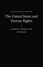 The United States and Human Rights – Looking Inward and Outward