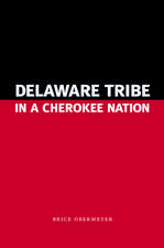 Delaware Tribe in a Cherokee Nation