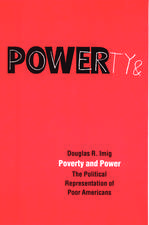 Poverty and Power: The Political Representation of Poor Americans