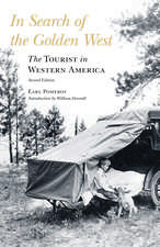 In Search of the Golden West: The Tourist in Western America, Second Edition