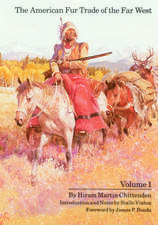 The American Fur Trade of the Far West, Volume 1