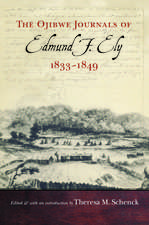 The Ojibwe Journals of Edmund F. Ely, 1833-1849