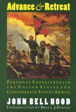 Advance and Retreat: Personal Experiences in the United States and Confederate States Armies