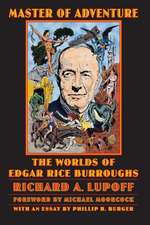 Master of Adventure – The Worlds of Edgar Rice Burroughs