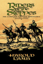 Riders of the Steppes: The Complete Cossack Adventures, Volume Three