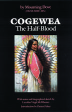 Cogewea, The Half Blood: A Depiction of the Great Montana Cattle Range