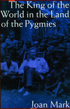 The King of the World in the Land of the Pygmies