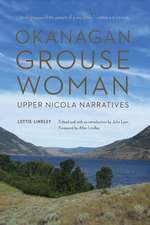 Okanagan Grouse Woman: Upper Nicola Narratives