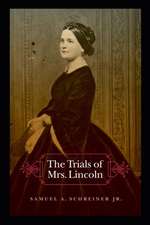 The Trials of Mrs. Lincoln