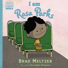 I Am Rosa Parks: Young Readers Edition