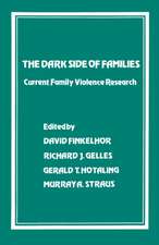 The Dark Side of Families: Current Family Violence Research