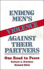 Ending Men's Violence against Their Partners: One Road to Peace