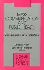 Mass Communication and Public Health: Complexities and Conflicts