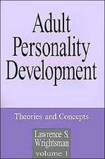 Adult Personality Development: Volume 1: Theories and Concepts