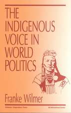 The Indigenous Voice in World Politics: Since Time Immemorial