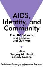 AIDS, Identity, and Community: The HIV Epidemic and Lesbians and Gay Men